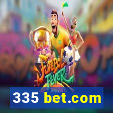 335 bet.com